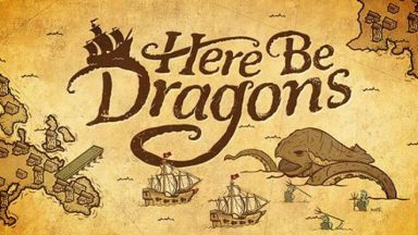 Featured Here Be Dragons Free Download