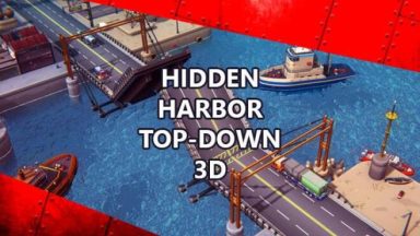 Featured Hidden Harbor TopDown 3D Free Download
