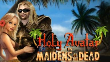 Featured Holy Avatar vs Maidens of the Dead Free Download