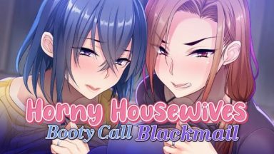 Featured Horny Housewives Booty Call Blackmail Free Download