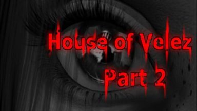 Featured House of Velez Part 2 Free Download