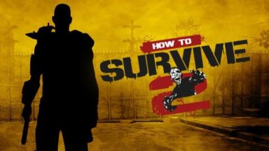 Featured How to Survive 2 Free Download