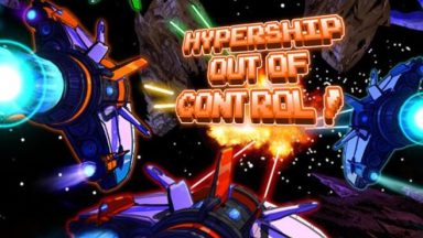 Featured Hypership Out of Control Free Download