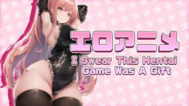 Featured I Swear This Hentai Game Was A Gift Free Download