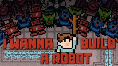 Featured I Wanna Build a Robot Free Download