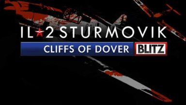 Featured IL2 Sturmovik Cliffs of Dover Blitz Edition Free Download