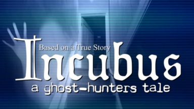 Featured Incubus A ghosthunters tale Free Download