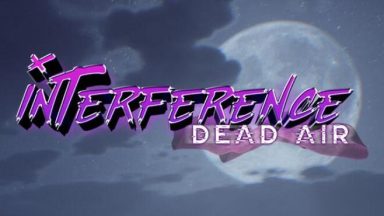 Featured Interference Dead Air Free Download 1