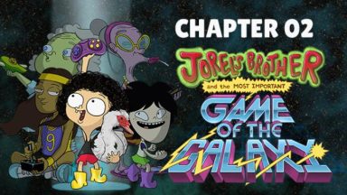 Featured Jorels Brother and The Most Important Game of the Galaxy Chapter 2 Free Download