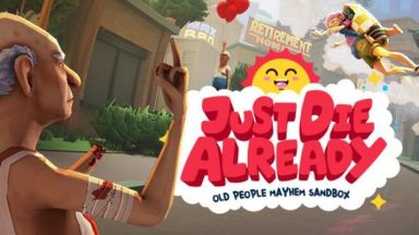 Featured Just Die Already Free Download