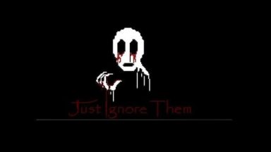 Featured Just Ignore Them Free Download