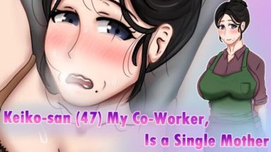 Featured Keikosan 47 my coworker is a single mother Free Download