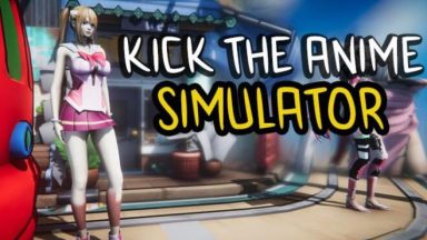 Featured Kick The Anime Simulator Free Download