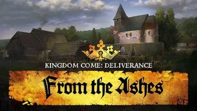 Featured Kingdom Come Deliverance From the Ashes Free Download