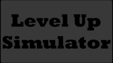 Featured Level Up Simulator Free Download
