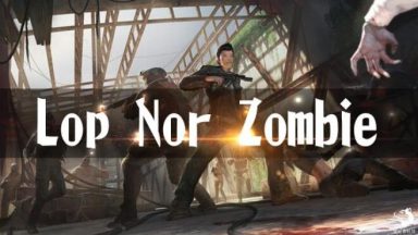 Featured Lop Nor Zombie VR HTC Vive Free Download