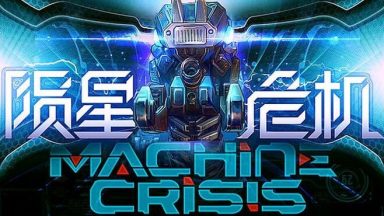 Featured Machine Crisis Free Download