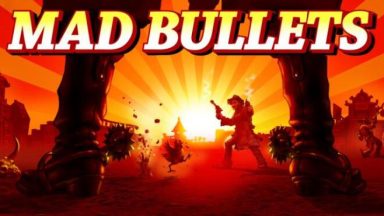 Featured Mad Bullets Free Download