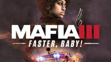 Featured Mafia III Faster Baby Free Download