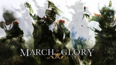 Featured March to Glory Free Download