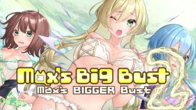 Featured Maxs Big Bust 2 Maxs Bigger Bust Free Download