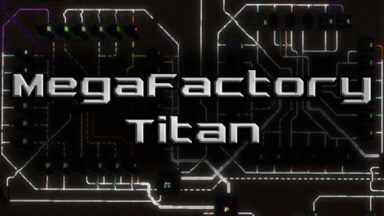 Featured MegaFactory Titan Free Download