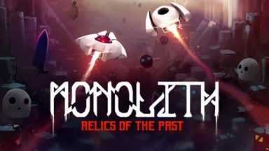 Featured Monolith Relics of the Past Free Download