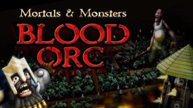 Featured Mortals and Monsters Blood Orc Free Download