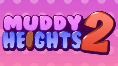 Featured Muddy Heights 2 Free Download