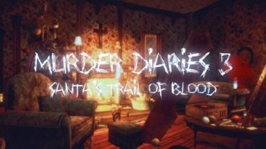 Featured Murder Diaries 3 Santas Trail of Blood Free Download