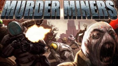 Featured Murder Miners Free Download