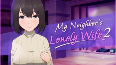 Featured My Neighbors Lonely Wife 2 Free Download