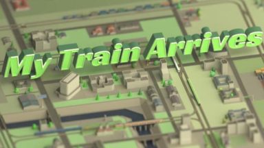 Featured My Train Arrives Free Download