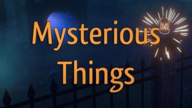 Featured Mysterious Things Free Download