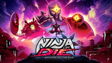 Featured Ninja or Die Shadow of the Sun Free Download