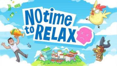 Featured No Time to Relax Free Download