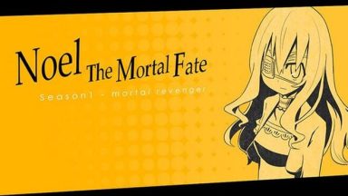 Featured Noel The Mortal Fate S17 Free Download