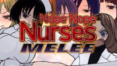 Featured Nope Nope Nurses Melee Free Download