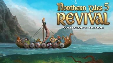 Featured Northern Tales 5 Revival Collectors Edition Free Download