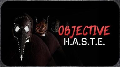 Featured Objective HASTE Survival Horror Escape Free Download