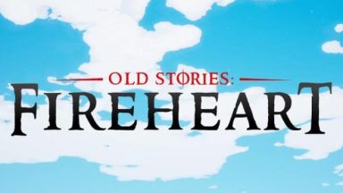 Featured Old Stories Fireheart Free Download