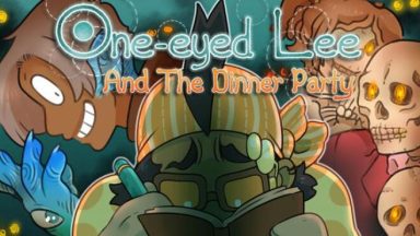 Featured OneEyed Lee and the Dinner Party Free Download