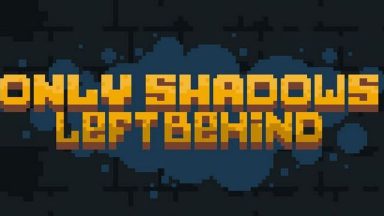 Featured Only Shadows Left Behind Free Download 1