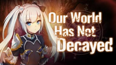 Featured Our world has not decayed Free Download