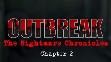 Featured Outbreak The Nightmare Chronicles Free Download