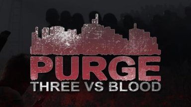 Featured PURGE Three vs Blood Free Download