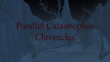 Featured Parallel Catastrophes Chronicles Free Download