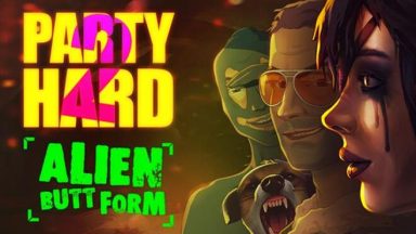 Featured Party Hard 2 DLC Alien Butt Form Free Download