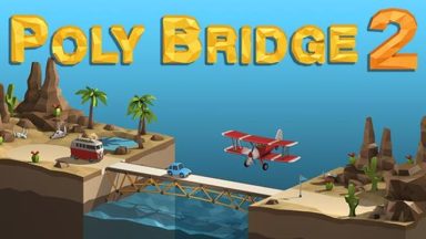 Featured Poly Bridge 2 Free Download