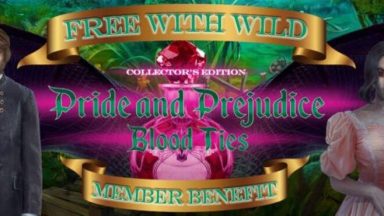 Featured Pride and Prejudice Blood Ties Collectors Edition Free Download